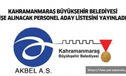 Kahramanmaraş Büyükşehir Belediyesi işe alınacak personellerin mülakat aday listesini yayınladı