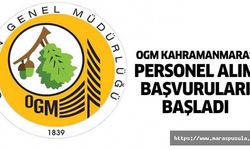 OGM Kahramanmaraş personel alım başvuruları başladı