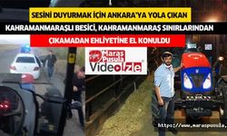 Sesini duyurmak için Ankara’ya yola çıkan Kahramanmaraşlı besici, Kahramanmaraş sınırlarından çıkamadan ehliyetine el konuldu