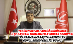Başkan Muhammed Aydoğar soruyor! ‘Kahramanmaraş’ta kastedilen gönül belediyeciliği bu mu’
