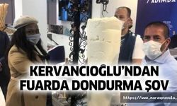 Kervancıoğlu’ndan fuarda dondurma şov