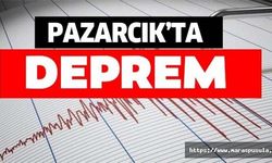 Pazarcık’ta deprem