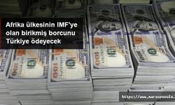 Türkiye, Somali'nin IMF'ye olan borcunu ödeme kararı aldı