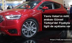 Yavru Vatan'ın milli arabası Günsel Türkiye'de, Fiyatıyla ilgili de açıklama var