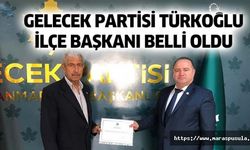 Gelecek Partisi Türkoğlu ilçe başkanı belli oldu