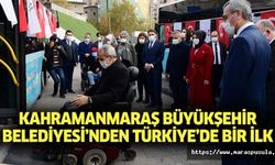 Kahramanmaraş Büyükşehir Belediyesi’nden Türkiye’de bir ilk