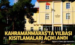 Kahramanmaraş’ta yılbaşı kısıtlamaları açıklandı