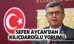 Sefer Aycan’dan Kılıçdaroğlu yorumu