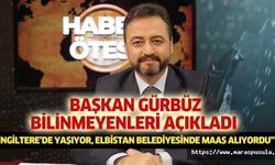 Başkan Gürbüz, bilinmeyenleri açıkladı