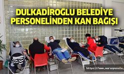 Dulkadiroğlu Belediye personelinden kan bağışı