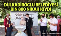 Dulkadiroğlu Belediyesi bin 800 nikah kıydı