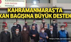 Kahramanmaraş’ta, kan bağışına büyük destek