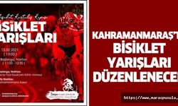 Kahramanmaraş’ta bisiklet yarışları düzenlenecek