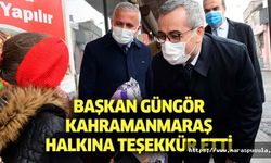 Başkan Güngör Kahramanmaraş Halkına Teşekkür Etti