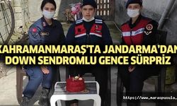 Kahramanmaraş'ta jandarma’dan down sendromlu gence sürpriz