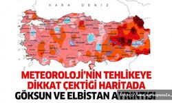 Meteoroloji’nin tehlikeye dikkat çektiği haritada, Göksun ve Elbistan ayrıntısı