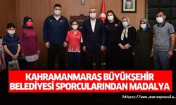 Kahramanmaraş Büyükşehir belediyesi sporcularından 7 madalya