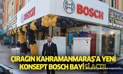 Çırağın Kahramanmaraş’a yeni konsept Bosch bayisi açtı
