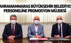 Kahramanmaraş Büyükşehir Belediyesi Personeline Promosyon Müjdesi