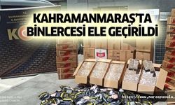 Kahramanmaraş’ta binlercesi ele geçirildi