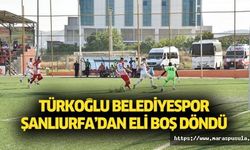 Türkoğlu Belediyespor Şanlıurfa’dan eli boş döndü