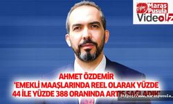 Özdemir, ‘Emekli maaşlarında reel olarak yüzde 44 ile yüzde 388 oranında artış sağladık’