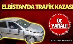 Elbistan’da trafik kazası, 3 yaralı