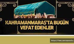 Kahramanmaraş’ta Cenaze İlanları.. 1 Kasım 2021'de Hayatını kaybedenler!