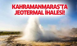 Kahramanmaraş’ta jeotermal ihalesi