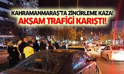 Kahramanmaraş’ta zincirleme kaza! Akşam trafiği karıştı!