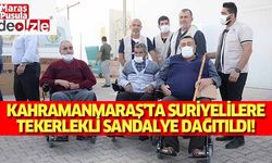 Kahramanmaraş'ta Suriyelilere tekerlekli sandalye dağıtıldı!