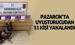 Pazarcık’ta uyuşturucudan 11 kişi yakalandı