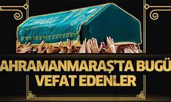 Kahramanmaraş’ta Cenaze İlanları.. 1 Kasım 2021'de Hayatını kaybedenler!