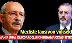 Mahir Ünal, Kılıçdaroğlu için kınama cezası istedi!