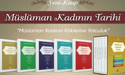 Müslüman Kadını Tarihi kitabı yayımlandı