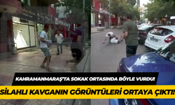 Kahramanmaraş'ta silahlı kavganın görüntüleri ortaya çıktı!