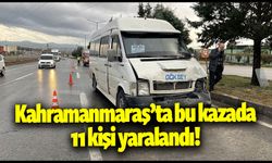 Kahramanmaraş'ta zincirleme trafik kazasında 11 kişi yaralandı