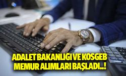 Adalet Bakanlığı ve KOSGEB memur alımları başladı!