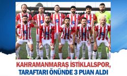 Kahramanmaraş İstiklalspor, Taraftarı Önünde 3 Puan Aldı