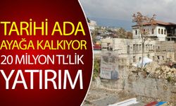 Kahramanmaraş'ta Tarihi Ada Ayağa Kalkıyor