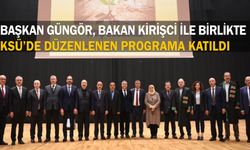 Başkan Güngör, Bakan Kirişci ile Birlikte KSÜ’de Düzenlenen Programa Katıldı