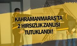 Kahramanmaraş'ta otelden hırsızlık iddiasıyla 2 zanlı tutuklandı