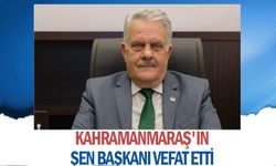 Kahramanmaraş'ın Şen Başkanı Vefat Etti