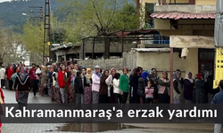 Kahramanmaraş'a erzak yardımı