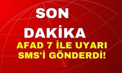 AFAD riski yükselen 7 şehre son dakika kritik uyarı mesajı gönderdi!