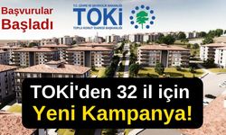 TOKİ’den 32 il için Yeni Kampanya! 3.750 TL taksitle 1+1, 2+1 ve 3+1 ev satışı başladı!