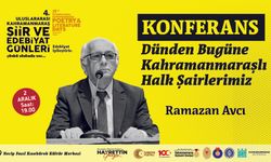 4. Uluslararası Kahramanmaraş Şiir ve Edebiyat Günleri 2 Aralık’ta Başlıyor