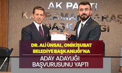 Dr. Ali Ünsal, Onikişubat Belediye Başkanlığı’na aday adaylığı başvurusunu yaptı