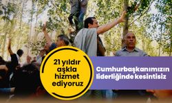 Cumhurbaşkanımızın liderliğinde kesintisiz 21 yıldır aşkla hizmet ediyoruz