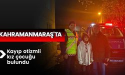 Kahramanmaraş'ta Kayıp otizmli kız çocuğu bulundu 